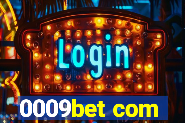 0009bet com